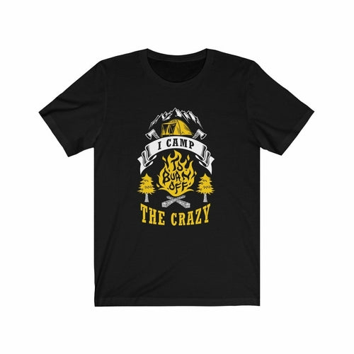 I Camp to Burn off the Crazy T-Shirt